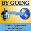 Growing by Going: A New Approach to Being an Effective Witness