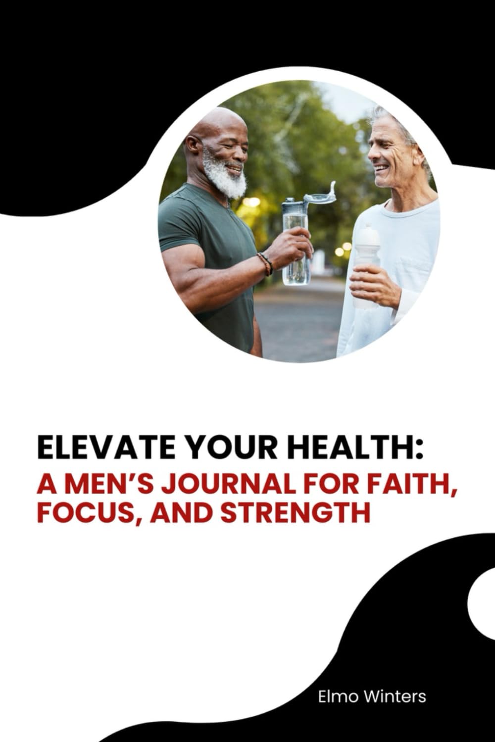 ELEVATE YOUR HEALTH: A Men’s Journal for Faith, Focus, and Strength - Image 3