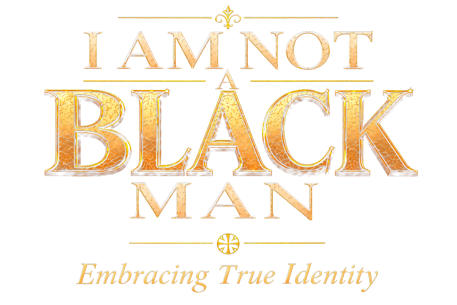 I Am Not a Black Man: Embracing True Identity